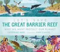 Book Cover for Let's Save the Great Barrier Reef by Catherine Barr