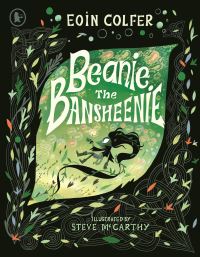 Book Cover for Beanie the Bansheenie by Eoin Colfer