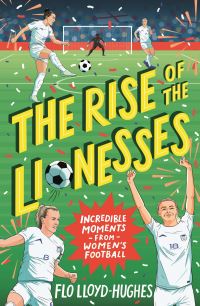 Book Cover for The Rise of the Lionesses by Flo LloydHughes