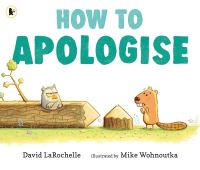 Book Cover for How to Apologise by David LaRochelle