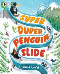 Book Cover for Super Duper Penguin Slide by Leonie Lord
