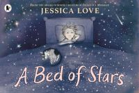 Book Cover for A Bed of Stars by Jessica Love