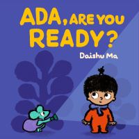Book Cover for Ada, Are You Ready? by Daishu Ma