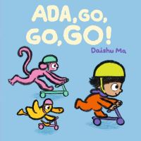 Book Cover for Ada, Go, Go, Go! by Daishu Ma