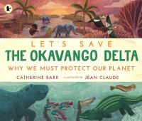 Book Cover for Let's Save the Okavango Delta by Catherine Barr
