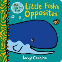 Book Cover for Little Fish's Opposites by Lucy Cousins