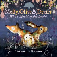 Book Cover for Who's Afraid of the Dark? by Catherine Rayner