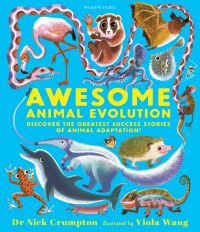 Book Cover for Awesome Animal Evolution by Nick Crumpton