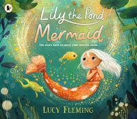 Book Cover for Lily the Pond Mermaid by Lucy Fleming