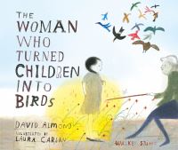 Book Cover for The Woman Who Turned Children Into Birds by David Almond