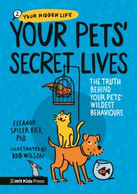 Book Cover for Your Pets' Secret Lives by Eleanor Spicer Rice