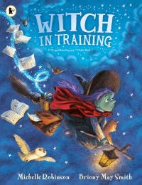 Book Cover for Witch in Training by Michelle Robinson