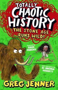 Book Cover for The Stone Age Runs Wild! by Greg Jenner, Brenna Hassett