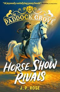 Book Cover for Horse Show Rivals by J P Rose