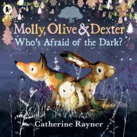 Book Cover for Who's Afraid of the Dark? by Catherine Rayner