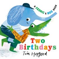 Book Cover for Two Birthdays by Tim Hopgood
