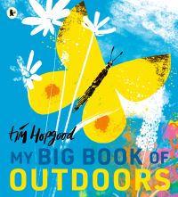 Book Cover for My Big Book of Outdoors by Tim Hopgood