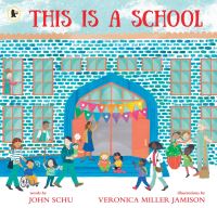 Book Cover for This Is a School by John Schu