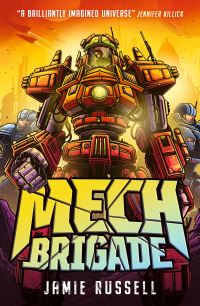 Book Cover for Mech Brigade by Jamie Russell