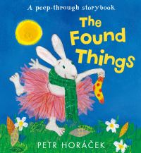 Book Cover for The Found Things by Petr Horácek