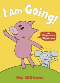Book Cover for I Am Going! by Mo Willems