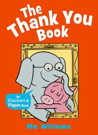 Book Cover for The Thank You Book by Mo Willems