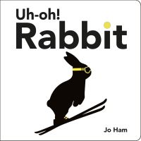 Book Cover for Uh-Oh! Rabbit by Jo Ham