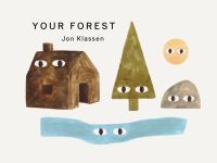Book Cover for Your Forest by Jon Klassen