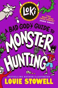 Book Cover for Loki: A Bad God's Guide to Monster Hunting by Louie Stowell