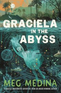 Book Cover for Graciela in the Abyss by Meg Medina