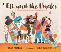 Book Cover for Eli and the Uncles by Jehan Madhani