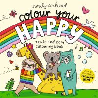 Book Cover for Colour Your Happy by Emily Coxhead