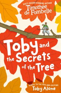 Book Cover for Toby and the Secrets of the Tree by Timothée de Fombelle
