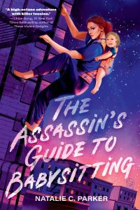 Book Cover for The Assassin's Guide to Babysitting by Natalie C Parker