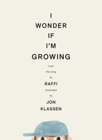Book Cover for I Wonder If I'm Growing by Raffi