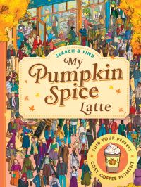 Book Cover for Search and Find: My Pumpkin Spice Latte by Walker Books