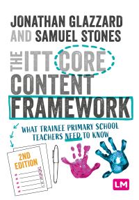 Book Cover for The ITT Core Content Framework by Jonathan Glazzard, Samuel Stones