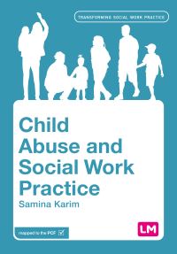 Book Cover for Child Abuse and Social Work Practice by Samina Karim