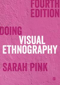 Book Cover for Doing Visual Ethnography by Sarah Pink