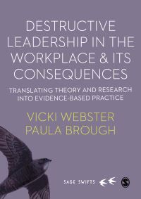 Book Cover for Destructive Leadership in the Workplace & Its Consequences by Vicki Webster, Paula Brough