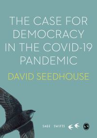 Book Cover for The Case for Democracy in the Covid-19 Pandemic by David Seedhouse