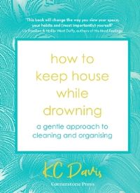 Book Cover for How to Keep House While Drowning by KC Davis