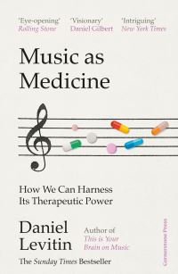 Book Cover for Music as Medicine by Daniel J Levitin