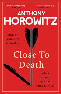 Book Cover for Close to Death by Anthony Horowitz