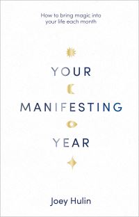 Book Cover for Your Manifesting Year by Joey Hulin