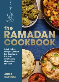 Book Cover for The Ramadan Cookbook by Anisa Karolia