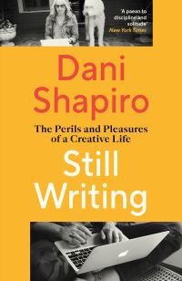 Book Cover for Still Writing by Dani Shapiro
