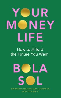 Book Cover for Your Money Life by Bola Sol