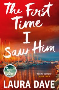 Book Cover for The First Time I Saw Him by Laura Dave