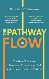 Book Cover for The Pathway to Flow by Julia F Christensen